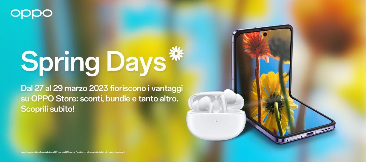 OPPO SPRING DAYS: tante offerte per l'arrivo della primavera fino al 29 Marzo 2 OPPO Sping Days