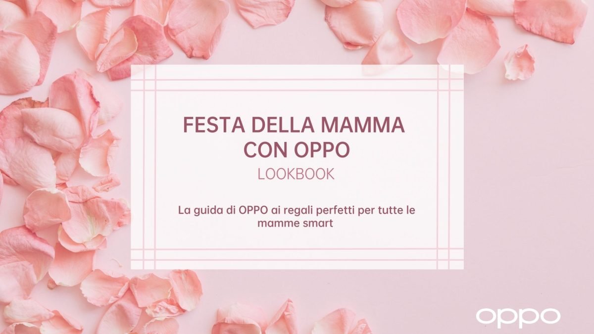 FESTA DELLA MAMMA CON OPPO